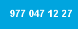 977 047 12 27